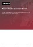 Waste Collection Services in the US - Industry Market Research Report