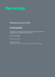 Liverpool - Comprehensive Overview of the City, PEST Analysis and Analysis of Key Industries including Technology, Tourism and Hospitality, Construction and Retail