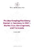 Poultry-Keeping Machinery Market in Germany to 2021 - Market Size, Development, and Forecasts