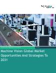 Machine Vision Global Market Opportunities And Strategies To 2031