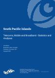 South Pacific Islands - Telecoms, Mobile and Broadband - Statistics and Analyses