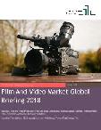 2018 Global Overview: Film and Video Market