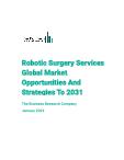 Robotic Surgery Services Global Market Opportunities And Strategies To 2031