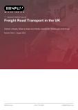 Freight Road Transport in the UK - Industry Market Research Report