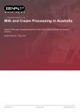 Milk and Cream Processing in Australia - Industry Market Research Report