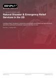 Natural Disaster & Emergency Relief Services in the US - Industry Market Research Report
