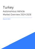 Turkey Autonomous Vehicle Market Overview
