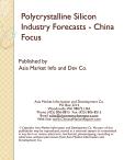 Polycrystalline Silicon Industry Forecasts - China Focus