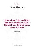 Aluminium Tube and Pipe Market in Jordan to 2020 - Market Size, Development, and Forecasts