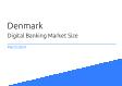 Digital Banking Denmark Market Size 2023