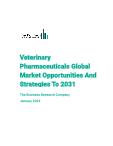 Veterinary Pharmaceuticals Global Market Opportunities And Strategies To 2031