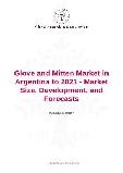 Glove and Mitten Market in Argentina to 2021 - Market Size, Development, and Forecasts