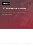 Call Centre Operation in Australia - Industry Market Research Report