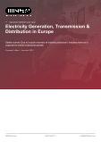 Electricity Generation, Transmission & Distribution in Europe - Industry Market Research Report
