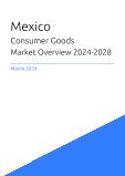 Consumer Goods Market Overview in Mexico 2023-2027