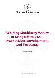 Welding Machinery Market in Mongolia to 2021 - Market Size, Development, and Forecasts
