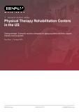 Physical Therapy Rehabilitation Centers in the US - Industry Market Research Report