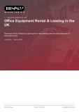 Office Equipment Rental & Leasing in the UK - Industry Market Research Report