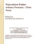 Polyurethane Rubber Industry Forecasts - China Focus