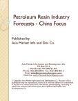 Petroleum Resin Industry Forecasts - China Focus