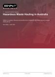 Hazardous Waste Hauling in Australia - Industry Market Research Report