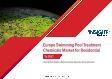 Europe Swimming Pool Treatment Chemicals for Residential Application Market Forecast to 2027 - COVID-19 Impact and Regional Analysis By Product Type