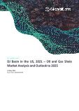 Denver Julesburg (DJ) Basin in the Unites States of America (USA), 2021 - Oil and Gas Shale Market Analysis and Outlook to 2025