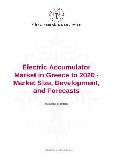 Electric Accumulator Market in Greece to 2020 - Market Size, Development, and Forecasts