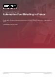 Automotive Fuel Retailing in France - Industry Market Research Report