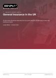 General Insurance in the UK - Industry Market Research Report