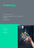 United Kingdom (UK) Telecommunication Services Market Summary, Competitive Analysis and Forecast, 2017-2026