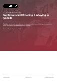 Nonferrous Metal Rolling & Alloying in Canada - Industry Market Research Report