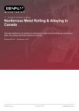 Canadian Market Insights: Alloying and Rolling Nonferrous Metals