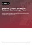 Measuring, Testing & Navigational Equipment Manufacturing in France - Industry Market Research Report