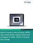 Radio-Frequency Identification (RFID) Tags Global Market Opportunities And Strategies To 2030: COVID-19 Growth And Change