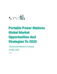 Portable Power Stations Global Market Opportunities And Strategies To 2032