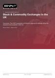 Stock & Commodity Exchanges in the UK - Industry Market Research Report