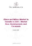 Glove and Mitten Market in Canada to 2021 - Market Size, Development, and Forecasts