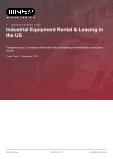 Industrial Equipment Rental & Leasing in the US - Industry Market Research Report