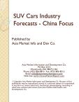 SUV Cars Industry Forecasts - China Focus