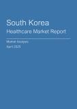 South Korea Healthcare Market Report- Q1 2025