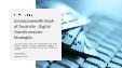 Commonwealth Bank of Australia - Digital Transformation Strategies