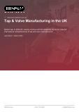 Tap & Valve Manufacturing in the UK - Industry Market Research Report