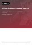 Alternative Health Therapies in Australia - Industry Market Research Report