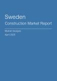  Sweden Construction Market Report- Q1 2025