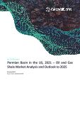 Permian Basin in the United States of America (USA), 2021 - Oil and Gas Shale Market Analysis and Outlook to 2025