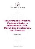 Harvesting and Threshing Machinery Market in Netherlands to 2021 - Market Size, Development, and Forecasts