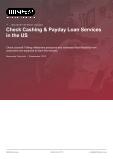 Check Cashing & Payday Loan Services in the US - Industry Market Research Report