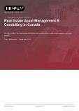 Real Estate Asset Management & Consulting in Canada - Industry Market Research Report