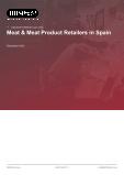 Spanish Meat Industry: A Detailed Retail Market Analysis